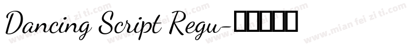 Dancing Script Regu字体转换